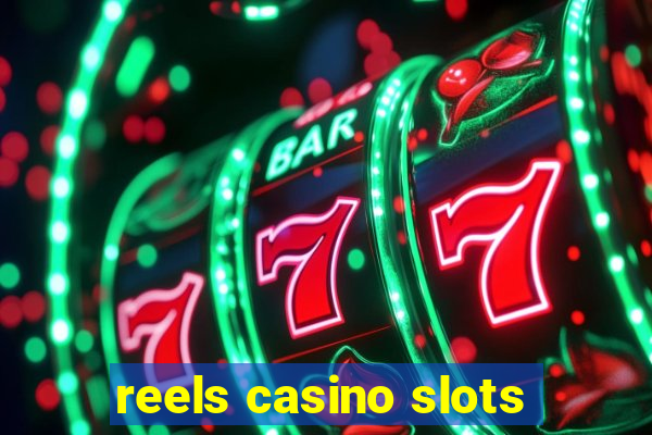 reels casino slots